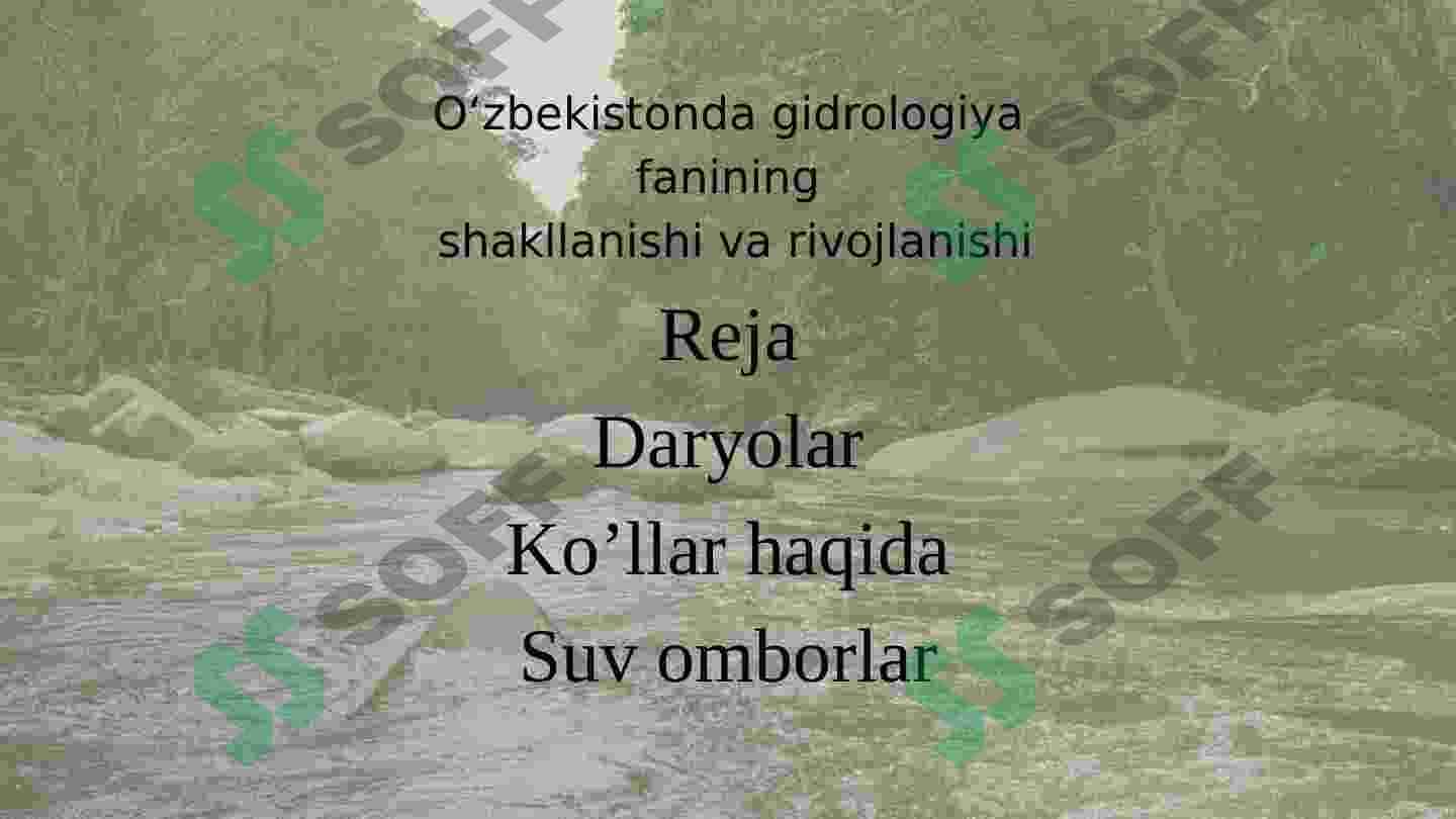 Oʻzbekistonda gidrologiya fanining  shakllanishi va rivojlanishi 2