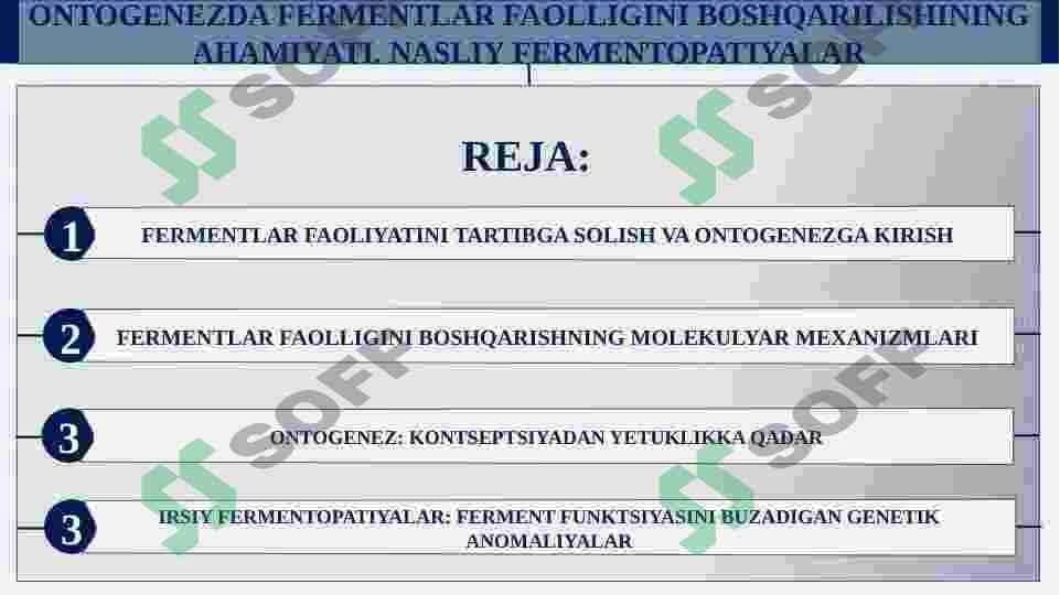 ONTOGENEZDA FERMENTLAR FAOLLIGINI BOSHQARILISHINING AHAMIYATI. NASLIY FERMENTOPATIYALAR 2