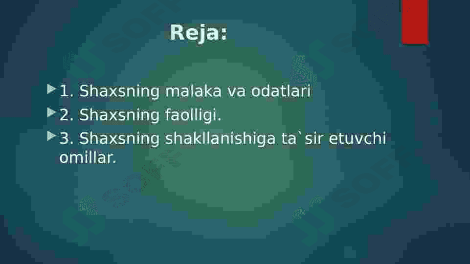 Shaxsning malaka va odatlari. 2