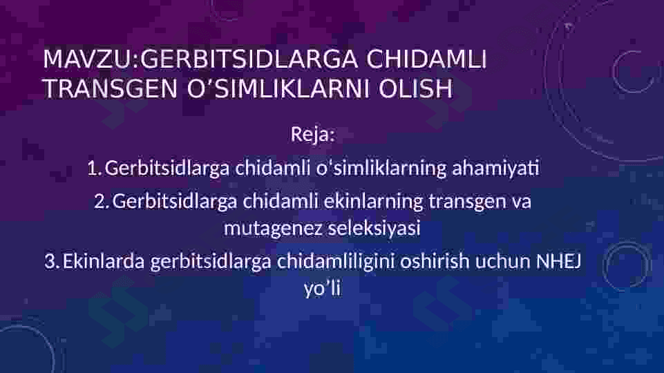 Gerbitsidlarga chidamli transgen o'simlik olish biotexnologiyasi 2