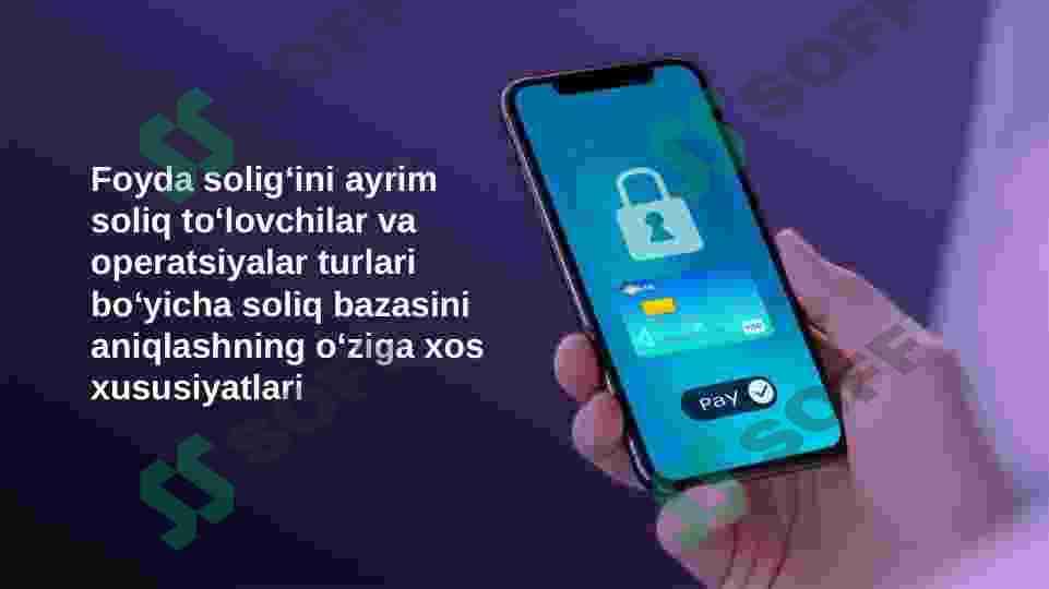 Foyda solig'ini ayrim soliq to'lovchilar va operatsiyalar turlari bo'yicha soliq bazasini aniqlashning o'ziga xos xususiyatlari 2
