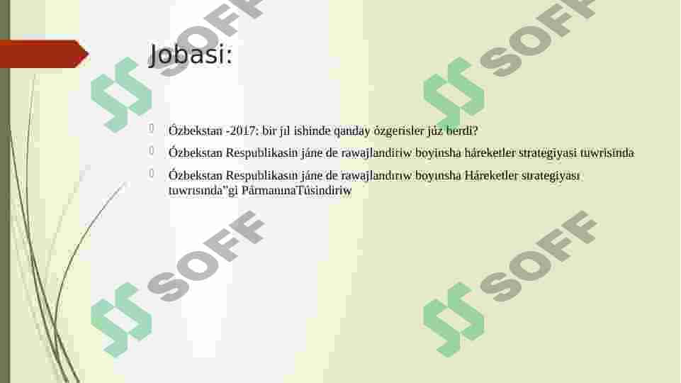 2017 jilda Ozbekistanda ken kolemli ekonomikaliq reformalar dasturin qabil etiliwi ham onin` a’himiyeti 2