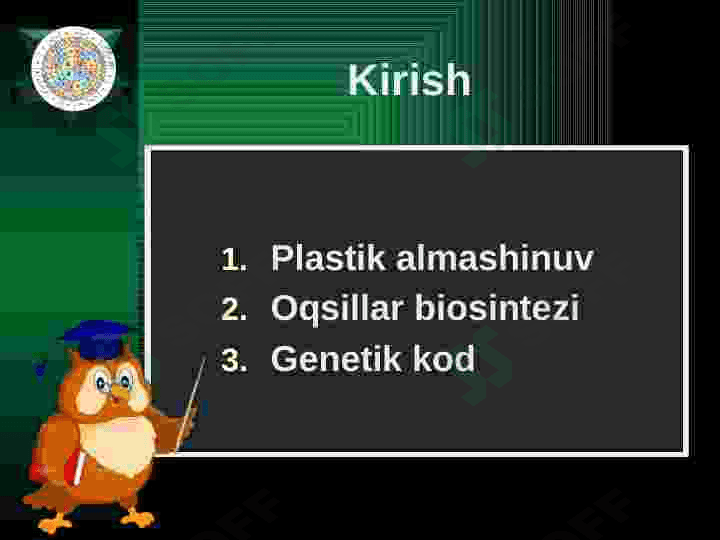 Plastik almashinuv. Oqsillar biosintezi. Genetik kod. 2