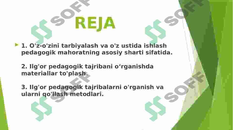 O’z-o’zini tarbiyalash va o’z ustida ishlash pedagogik mahoratning asosiy sharti sifatida. O’qituvchining individual ish uslubi. 2