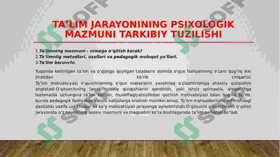 Ta’lim jarayonining psixologik mazmuni, tarkibiy tuzilishi. 2