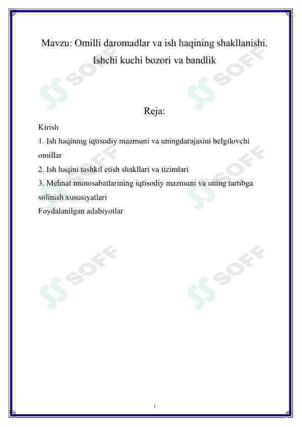Omilli daromadlar va ish haqining shakllanishi. Ishchi kuchi bozori va bandlik. 2