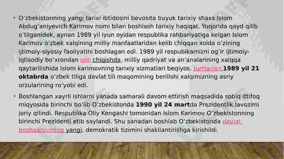 Mustaqil O’zbekiston davlatining yuzaga kelishi va  mustahkamlanishida Islom Karimovning o’rni va roli. 2