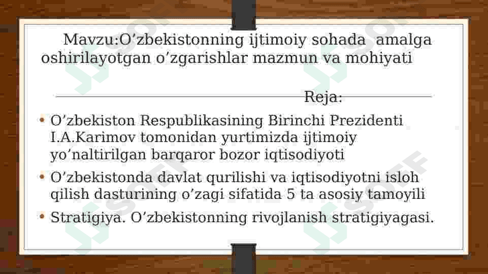O’zbekistonning ijtimoiy sohada  amalga oshirilayotgan o’zgarishlar mazmun va mohiyati 2