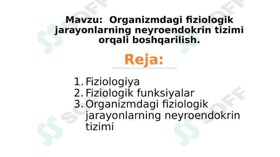 Organizmdagi fiziologik jarayonlarning neyroendokrin tizimi orqali boshqarilish 2
