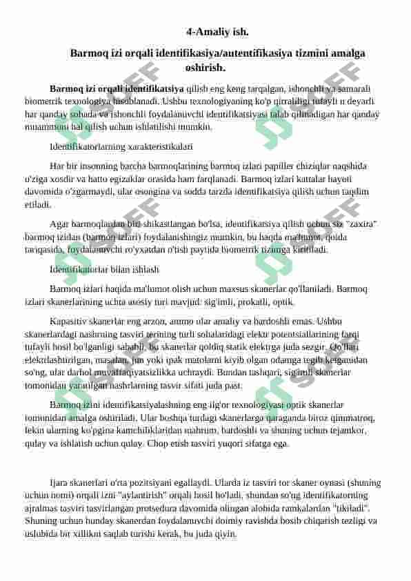 Barmoq izi orqali identifikasiya/autentifikasiya tizmini amalga oshirish. Yuz shakli orqali identifikatsiya/autentifikatsiya tizimini amalga oshirish. Ovoz orqali identifikatsiya/autentifikatsiya tizimini amalga oshirish. 2