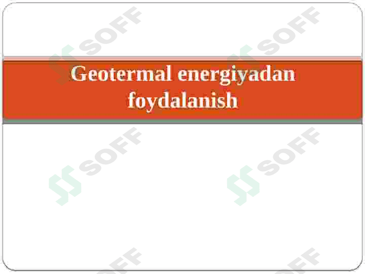 Geotermal energiyadan foydalanish 2