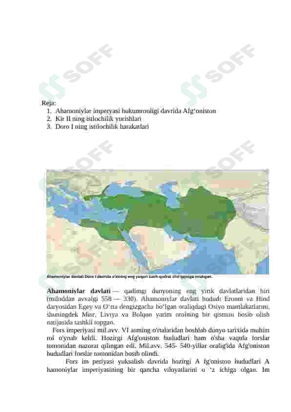 Ahamoniylar imperiyasi hukmronligi davrida Afg'oniston. Kir II va Doro I ning istilochilik harakatlari. 2