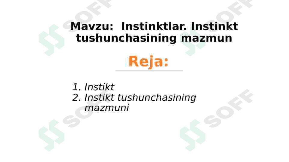 Instinktlar. Instinkt tushunchasining mazmuni 2