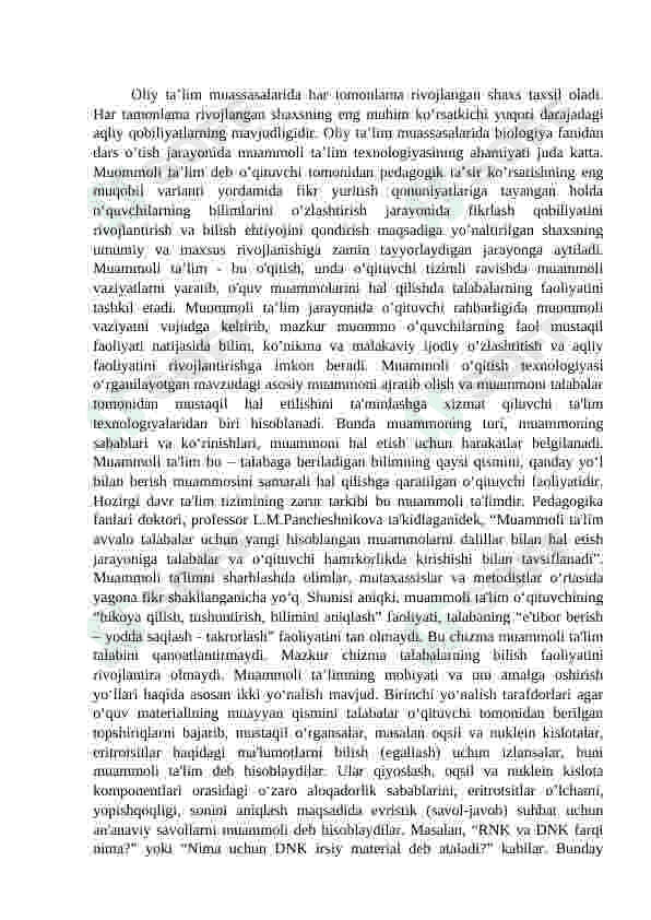 MAVZU: BO’LAJAK BIOLOGIYA FANI O’QITUVCHILARINI INNOVATSION KASBIY FAOLIYATGA TAYYORLASHDA MUAMMOLI TALIM TEXNOLOGIYASINING ORNI 2