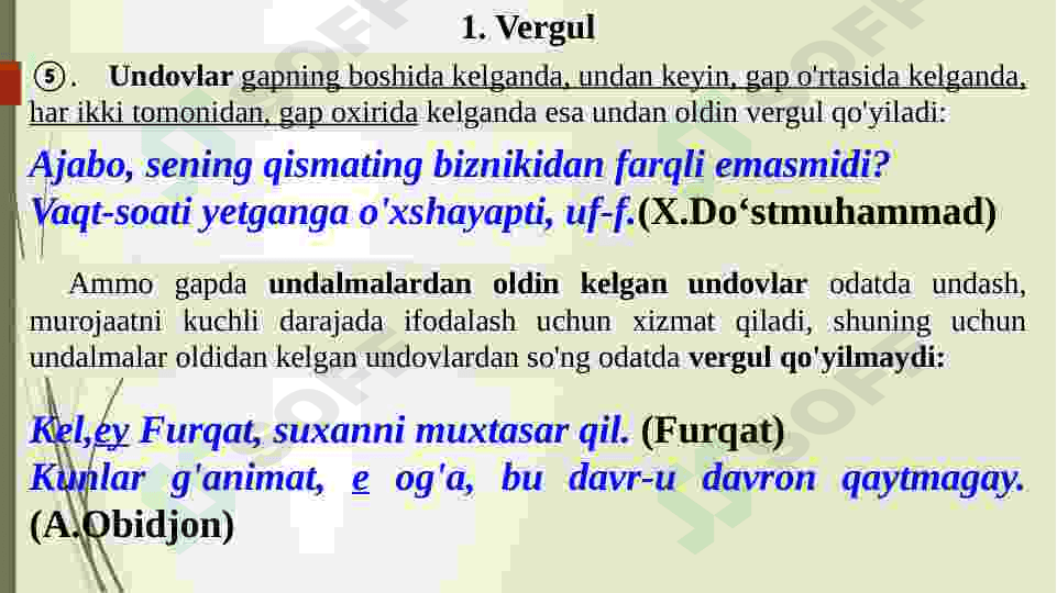 Vergul,Nuqtali vergul,Tire,Ikki nuqta haqida umumiy tushunchalar 3