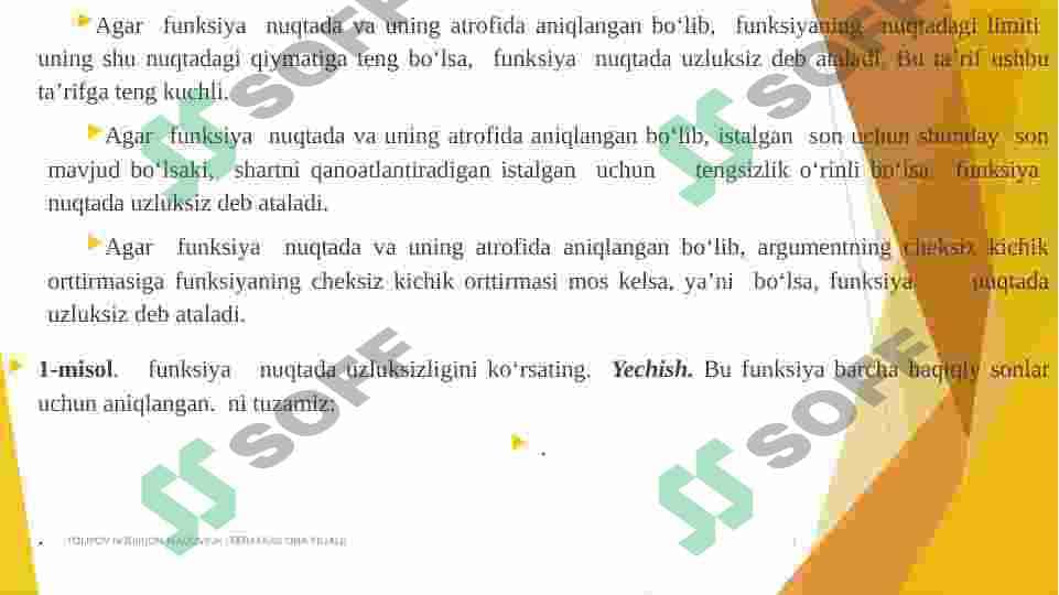 FUNKSIYA UZLUKSIZLIGI. UZILISH NUQTALARI VA ULARNING TURLARIHOSILA TUSHUNCHASI. FUNKSIYA HOSILASINI HISOBLASH. YUQORI TARTIBLI HOSILA. 3