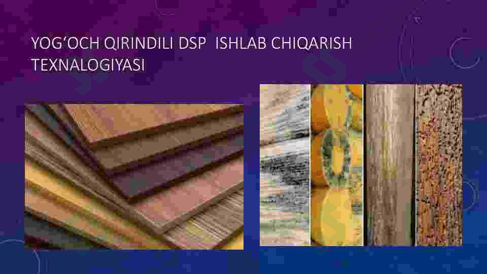 Yog‘och qirindili DSP ishlab chiqarish texnologiyasi 3