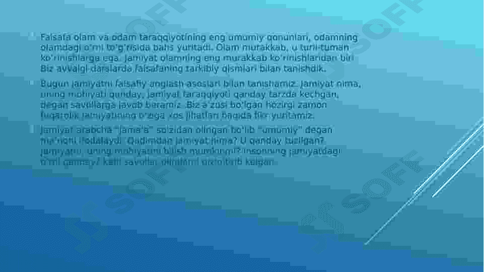 Tarixiy jarayonda jamiyatning madaniy va ma’naviyqadriyatlari. Jamiyat va tarix falsafasi 3