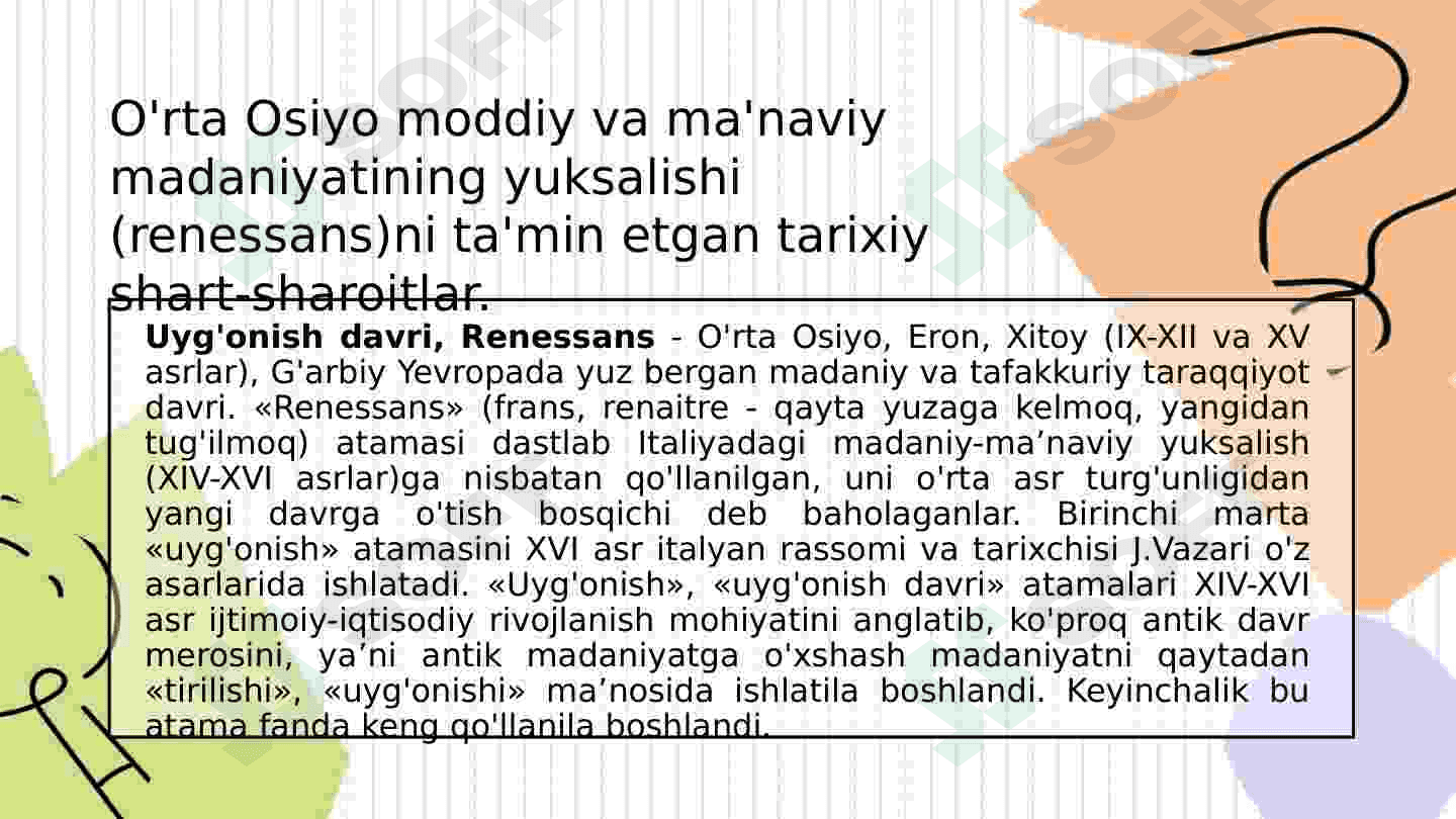 IX-XII asrlarda O’rta Osiyo xalqlari hayotida yuz bergan uyg’onish davri. Fan va madaniyatning yuksak ravnaqi. 3
