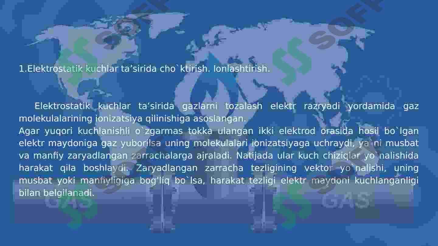 Elektrostatik kuchlar ta’sirida gazlarnni choʻktirish 3