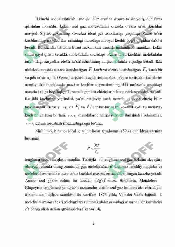 REAL GAZLAR. Real gazlar. Van-der-Vaals tenglamasi. Van-der-Vaals izotermalari. Metastabil holatlar. Uchlangan nuqta. Ikkinchi tur fazaviy o‘tishlar. 3