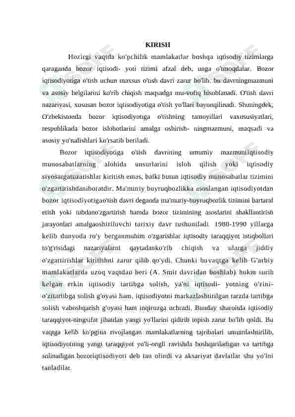 Bozor iqtisodiyotiga o'tish davri, uning xususiyatlari va davomiyligi 3
