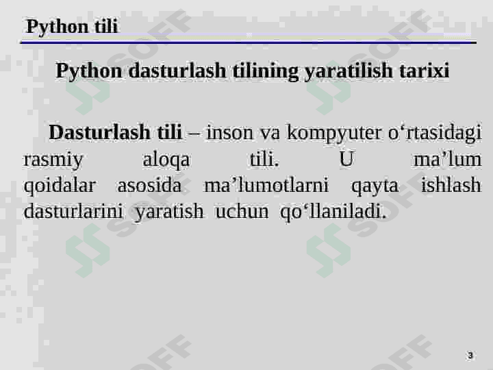 Python dasturlash tilining yaratilish tarixi.Imkoniyatlari 3