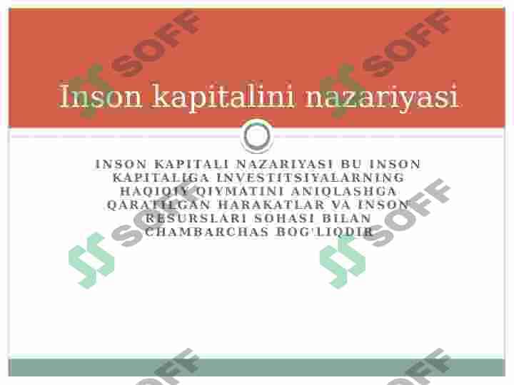 Inson kapitali nazariyasining shakllanishi va rivojlaninshi 4
