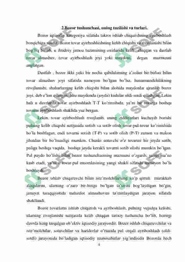 Bozor tushunchasi, uning vazifasi va turlari. 4
