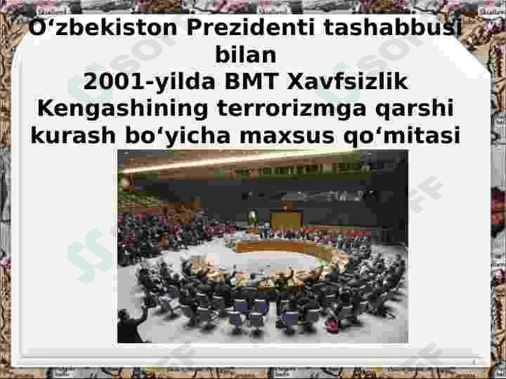 O‘zbekistonning Birlashgan Millatlar Tashkiloti doirasidagi faoliyati va tinchlikparvar tashqi siyosati 4