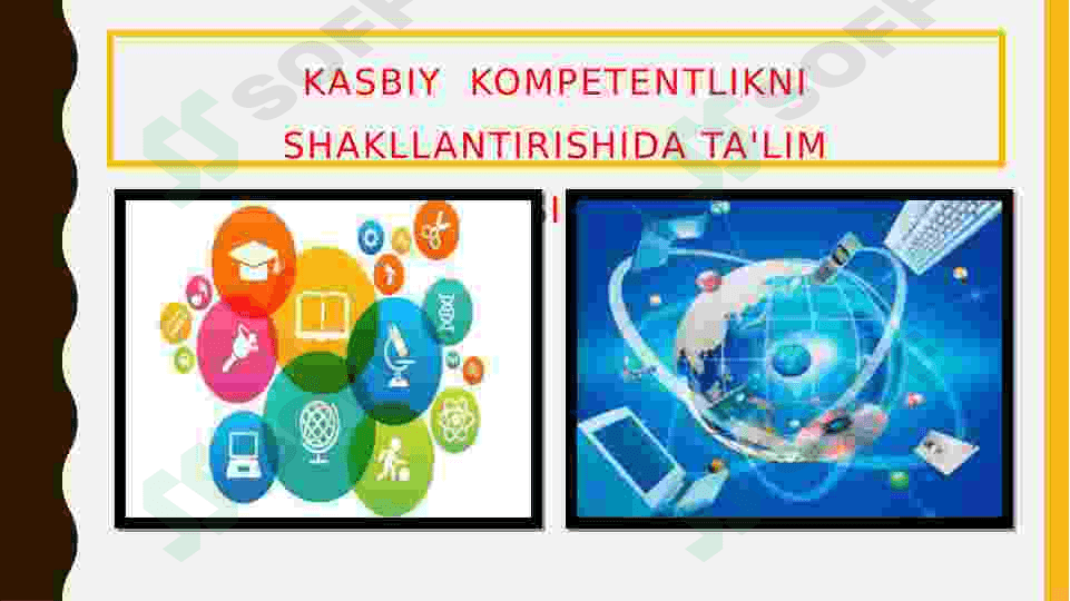 Kasbiy  kompetentlikni shakllantirishida ta'lim texnologiyasining  tadbiqi. 4