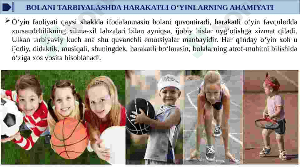 Harakatli o‘yinlar jismoniy  madaniyatni  tarbiyalashning asosiy metodi va  vositasi sifatida 4