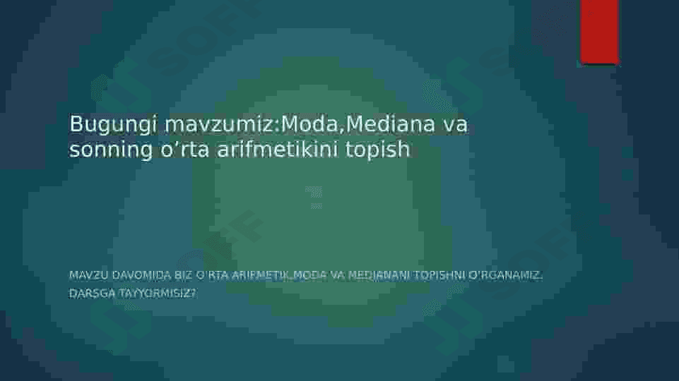 Moda,Mediana va sonning o'rta arifmetikini topish 4