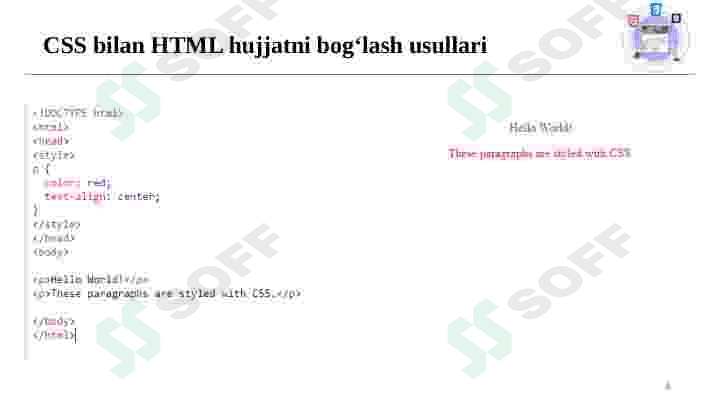 CSS bilan HTML hujjatni bog‘lash usullari. CSS sintaksisi. Selektorlar turlari. 4
