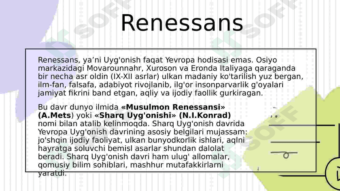 IX-XII asrlarda O’rta Osiyo xalqlari hayotida yuz bergan uyg’onish davri. Fan va madaniyatning yuksak ravnaqi. 4