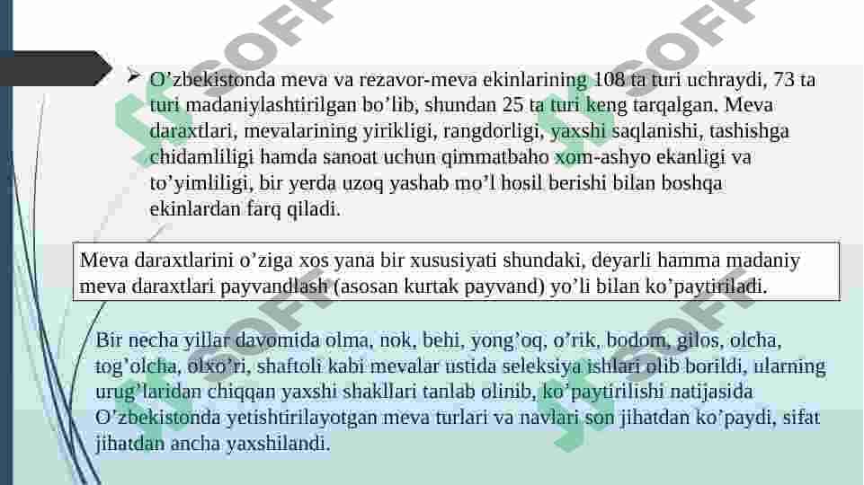 Meva va rezavor meva o’simliklarining kelib chiqishi, botanik tarkibi va biologik xususiyatlari. 4