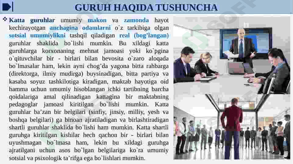 JAMOA VA GURUH TUSHUNCHALARI. KICHIK GURUHLAR KLASSIFIKATSIYASI. GURUHDA O’ZARO MOSLIK VA PSIXOLOGIK MUHIT. 4