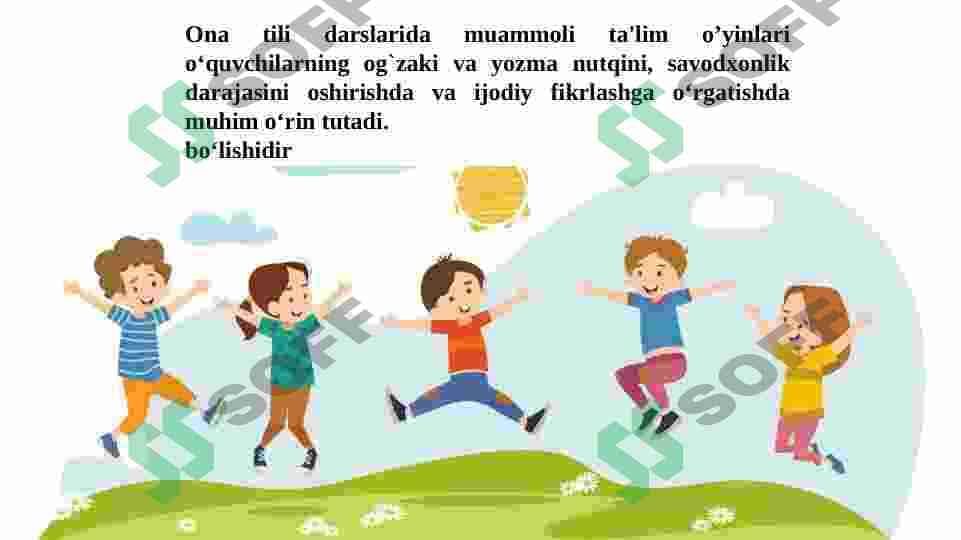 Ona tili va o’qish  darslarida ta’limiy o’yinlarni qo’llash 5