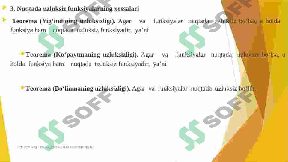 FUNKSIYA UZLUKSIZLIGI. UZILISH NUQTALARI VA ULARNING TURLARIHOSILA TUSHUNCHASI. FUNKSIYA HOSILASINI HISOBLASH. YUQORI TARTIBLI HOSILA. 5