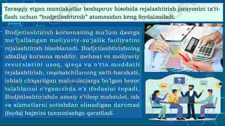 Byudjetlashtirish – bu korxonalarda  moliyaviy rejalashtirish masalalari 6