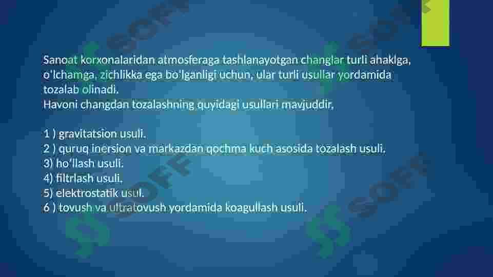 ATMOSFERA HAVOSINI MAYDA CHANG ZARRACHALARIDAN TOZALASH. 6