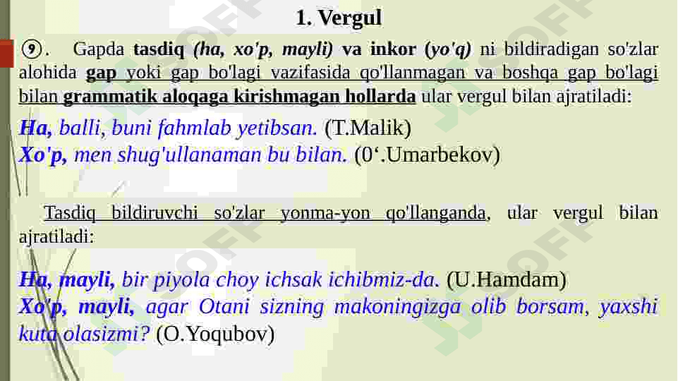 Vergul,Nuqtali vergul,Tire,Ikki nuqta haqida umumiy tushunchalar 6