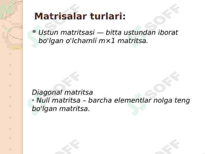Matritsa. Matritsa ustida amallar . Determinant.. 6
