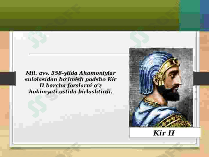 Ahamoniylar imperiyasi hukmronligi davrida Afg'oniston. Kir II va Doro I ning istilochilik harakatlari 6