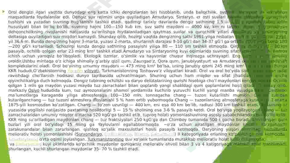 Orol fojiasi.Ekologik holatni yaxshilash borasidagi davlat siyosati. 6