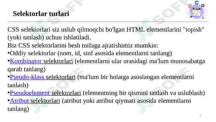 CSS bilan HTML hujjatni bog‘lash usullari. CSS sintaksisi. Selektorlar turlari. 7