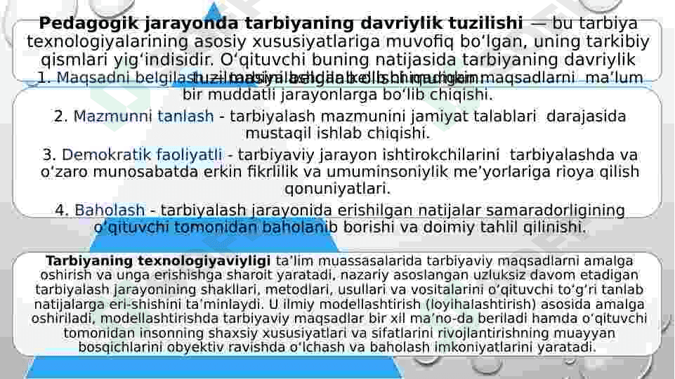 O’QITUVCHINING TARBIYA TEXNOLOGIYALARI ASOSIDA FAOLIYAT OLIB BORISHI 7