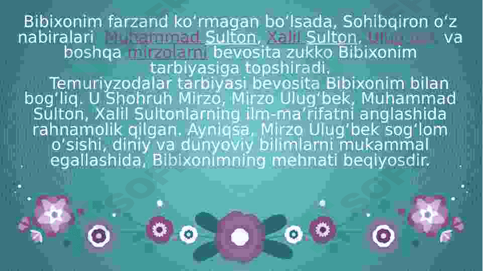 Farzand tarbiyasida Saroymulkxonim (Bibixonim)  faoliyati ma’naviy-axloqiy qadriyat sifatida. 7