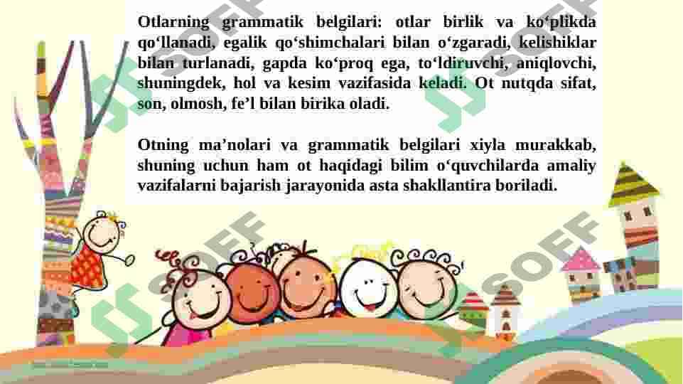 BOSHLANG’ICH SINF DARSLIKLARIDA OT SO’Z TURKUMIGA OID MASHQLAR TASNIFI 7