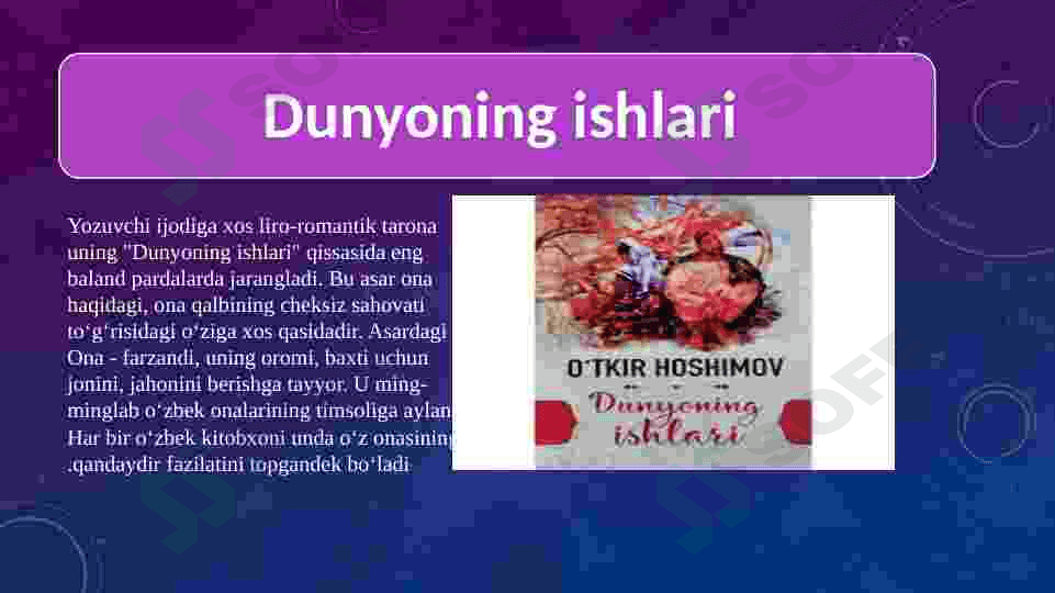 O’tkir Hoshimov hayoti va ijodi. “Dunyoning ishlari” qissasi 8